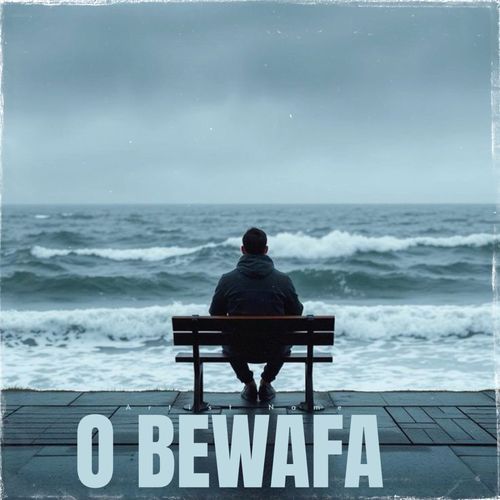 O Bewafa