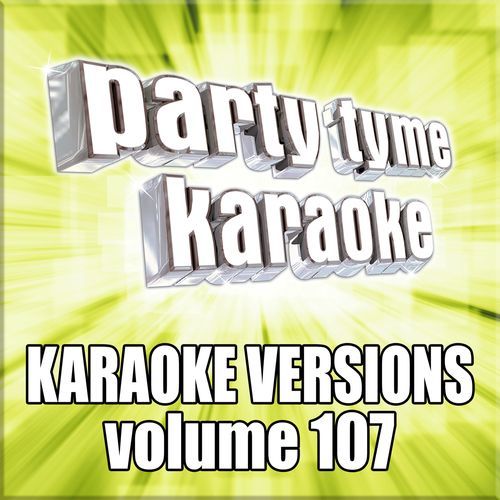 Party Tyme 107 (Karaoke Versions)