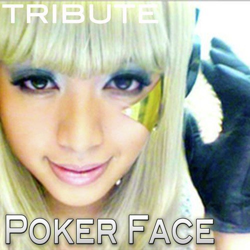 Poker Face (Lady Gaga Salute)