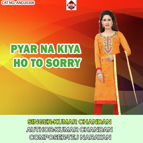 Pyar Na Kiya Ho To Sorry