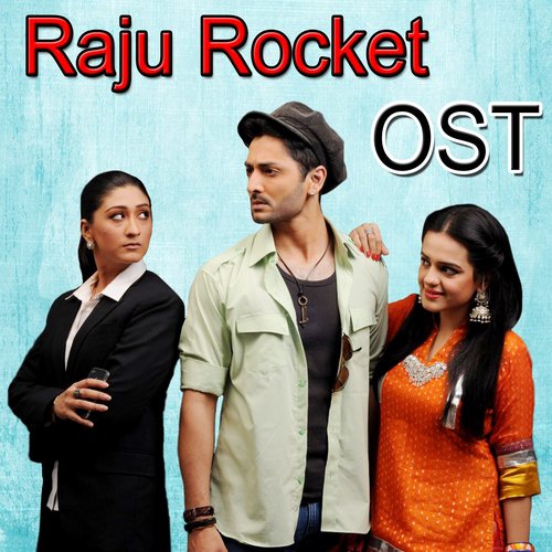 Raju Rocket (From "Raju Rocket")