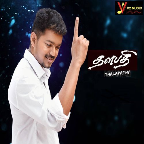 THALAPATHY (HBD Thalapathy Vijay)