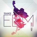 Trance EDM Mix 2019