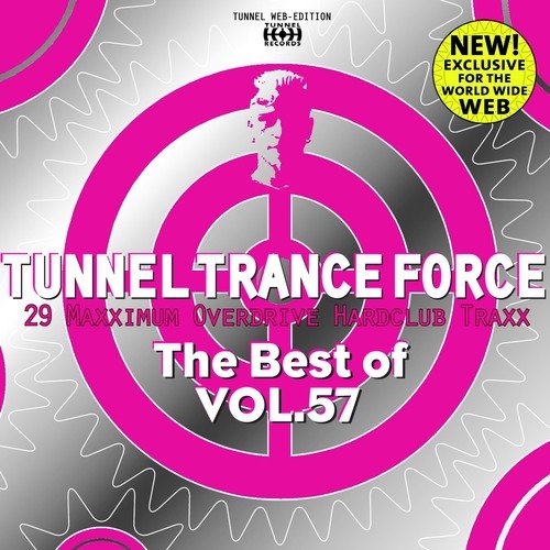 Tunnel Trance Force (The Best of Vol. 57)