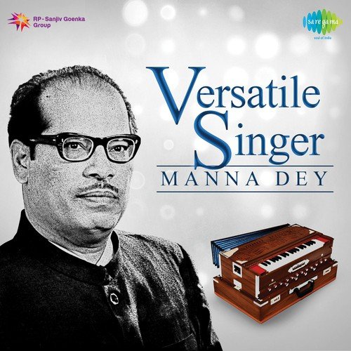 Versatile Singer - Manna Dey