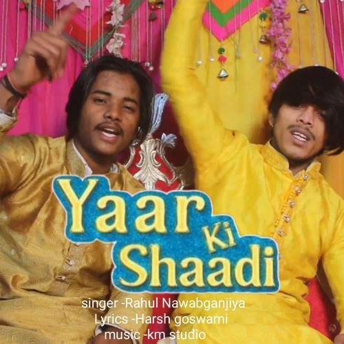 Yaar Ki Shaadi