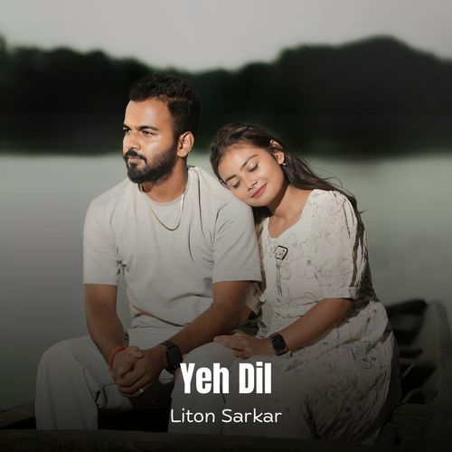 Yeh Dil