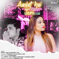 Aadat Hai Teri-Ai05Ak1qD0o