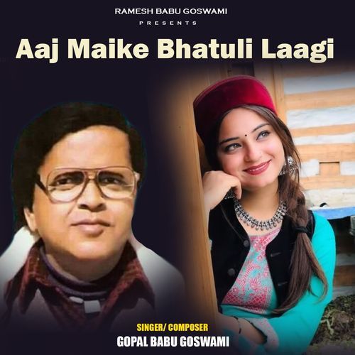 Aaj maike bhatuli Laagi