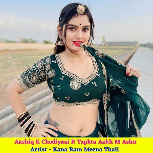 Aashiq K Chodiyaai R Tapkta Aakh M Ashu