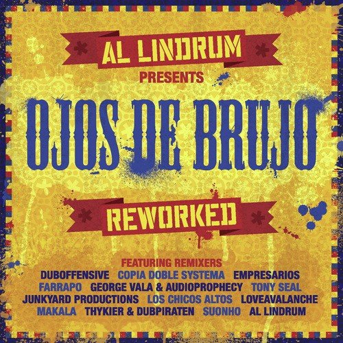 Al Lindrum Presents: Ojos De Brujo Reworked