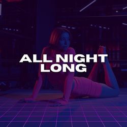 All Night Long-CREbaBdcYl4