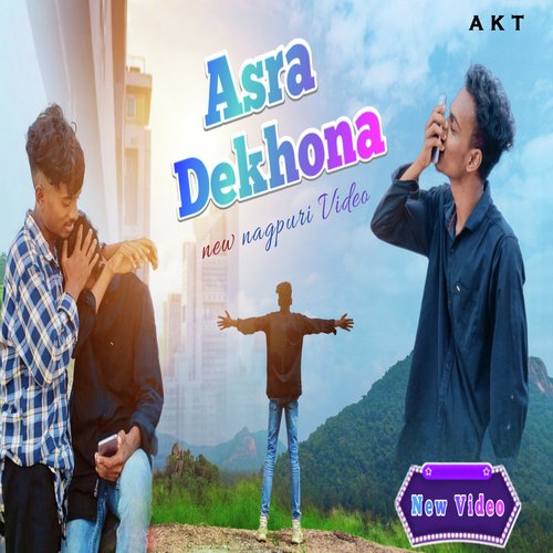 Asra Dekhona Nagpuri Song