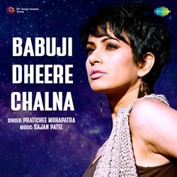 Babuji Dheere Chalna-GwYhYh8JBXk