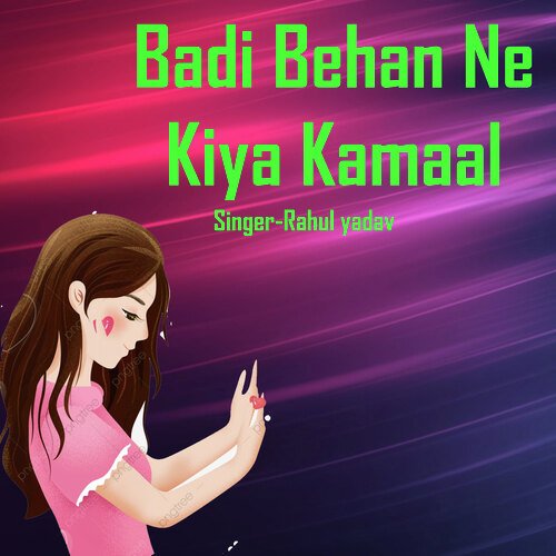 Badi Behan Ne Kiya Kamaal_poster_image