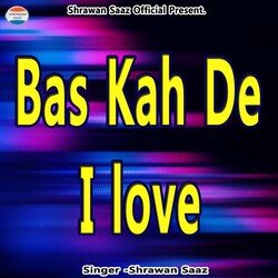 Bas Kah De I love-FDARRTloZmk