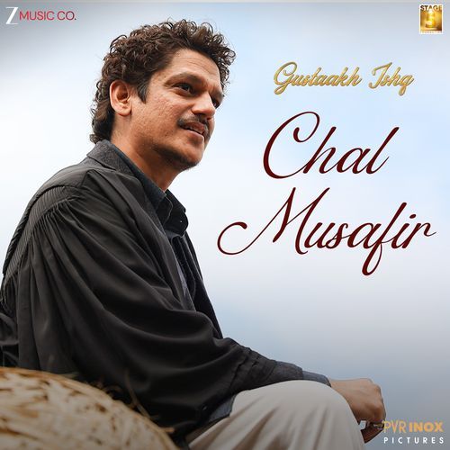 Chal Musafir (From "Gustaakh Ishq")