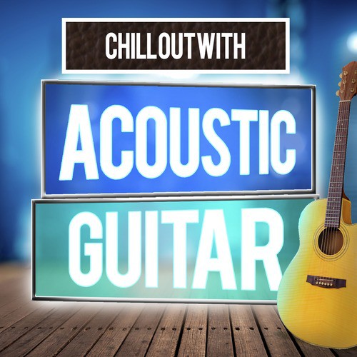 Chill out with Acoustic Guitar_poster_image