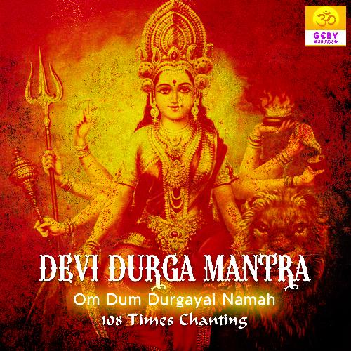 Devi Durga Mantra (Om Dum Durgayai Namah 108 times Chanting)