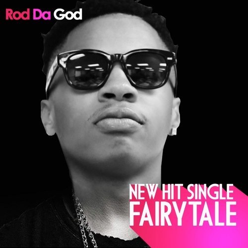 Fairytale Clean Lyrics Rod Da God Only On Jiosaavn