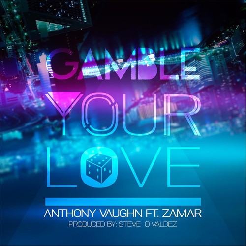 Gamble Your Love (feat. Zamar)