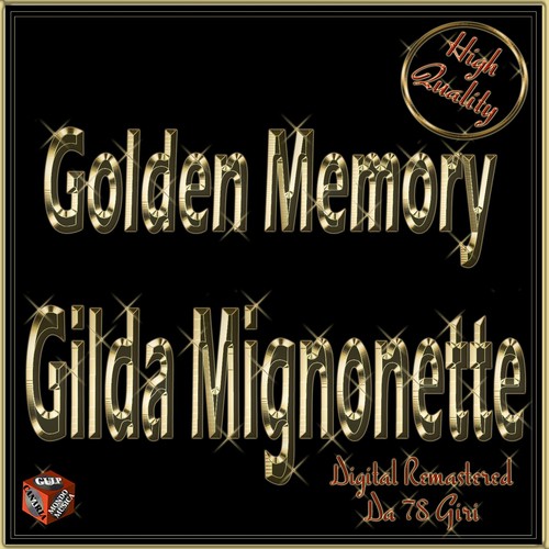 Golden Memory: Gilda Mignonette