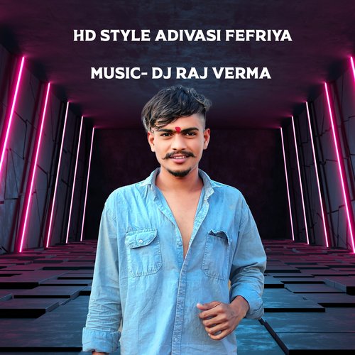 HD Style Adivasi Fefriya