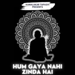 Hum Gaya Nahi Zinda Hai