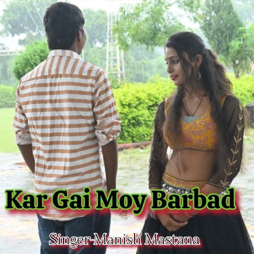 Kar Gai Moy Barbad