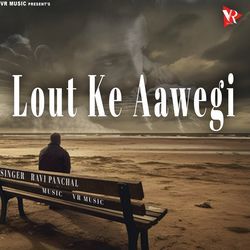 Lout Ke Aawegi-ISEmRCdJAR4