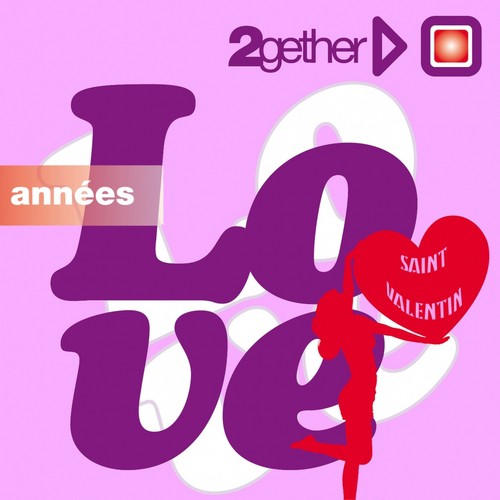 Love Saint Valentin (2gether Love, années Love)