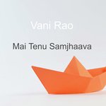 Mai Tenu Samjhaava