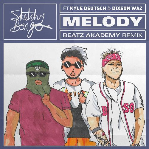 Melody (feat. Kyle Deutsch &amp; Dixson Waz) (Beatz Akademy Remix)_poster_image