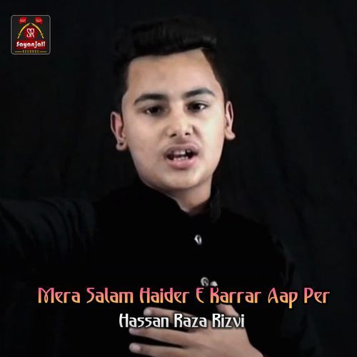 Mera Salam Haider E Karrar Aap Per