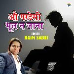 O Pardesi Bhool Na Jana