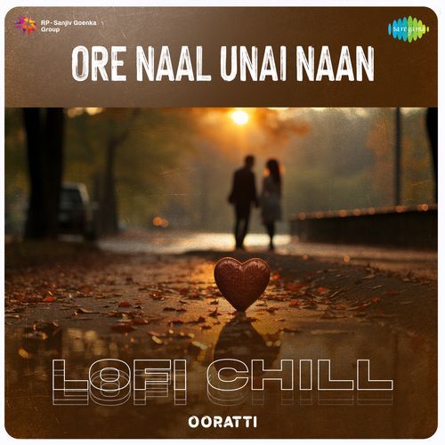 Ore Naal Unai Naan - Lofi Chill