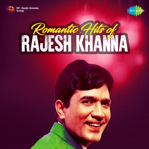 Romantic Hits Of Rajesh Khanna