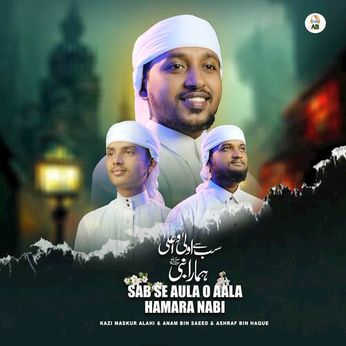 Sabse Aula O Ala Hamara Nabi