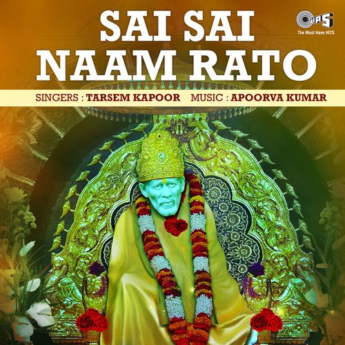 Sai Sai Naam Rato (Sai Bhajan)