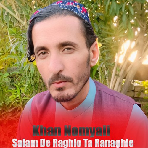 Salam De Raghlo Ta Ranaghle