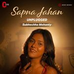 Sapna Jahan (Unplugged)