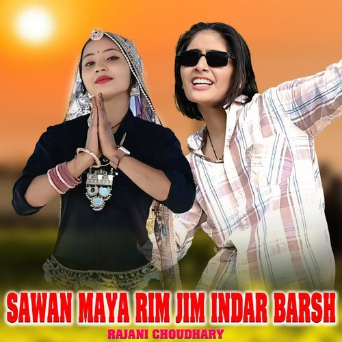 Sawan Maya Rim Jim Indar Barsh