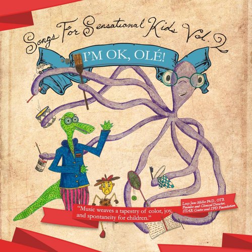 Songs for Sensational Kids, Vol. 2: I'm Ok, Ole!