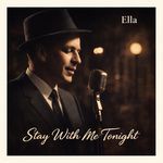 Stay with me tonight