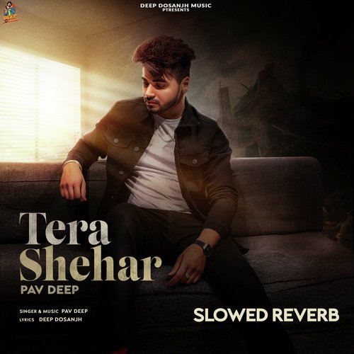Tera Shehar (Slow Reverb)