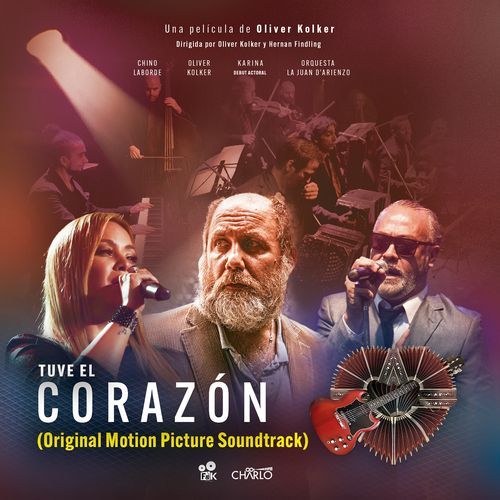 Tuve El Corazón (Original Motion Picture Soundtrack)