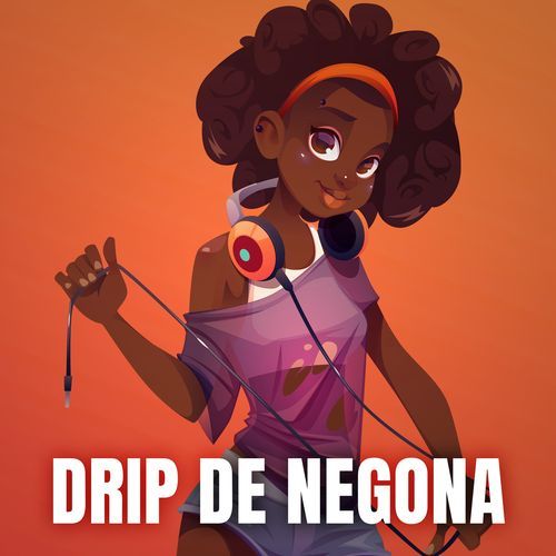 drip de negona
