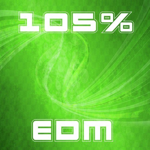 105% EDM