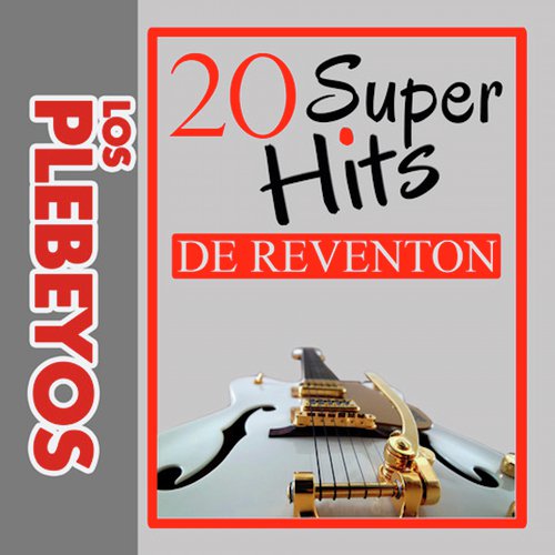 La Quebradita - Song Download from 20 Super Hits De Reventon @ JioSaavn