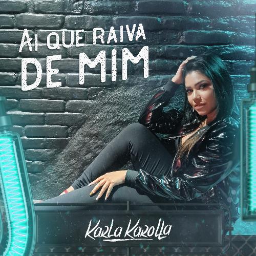 Ai Que Raiva de Mim